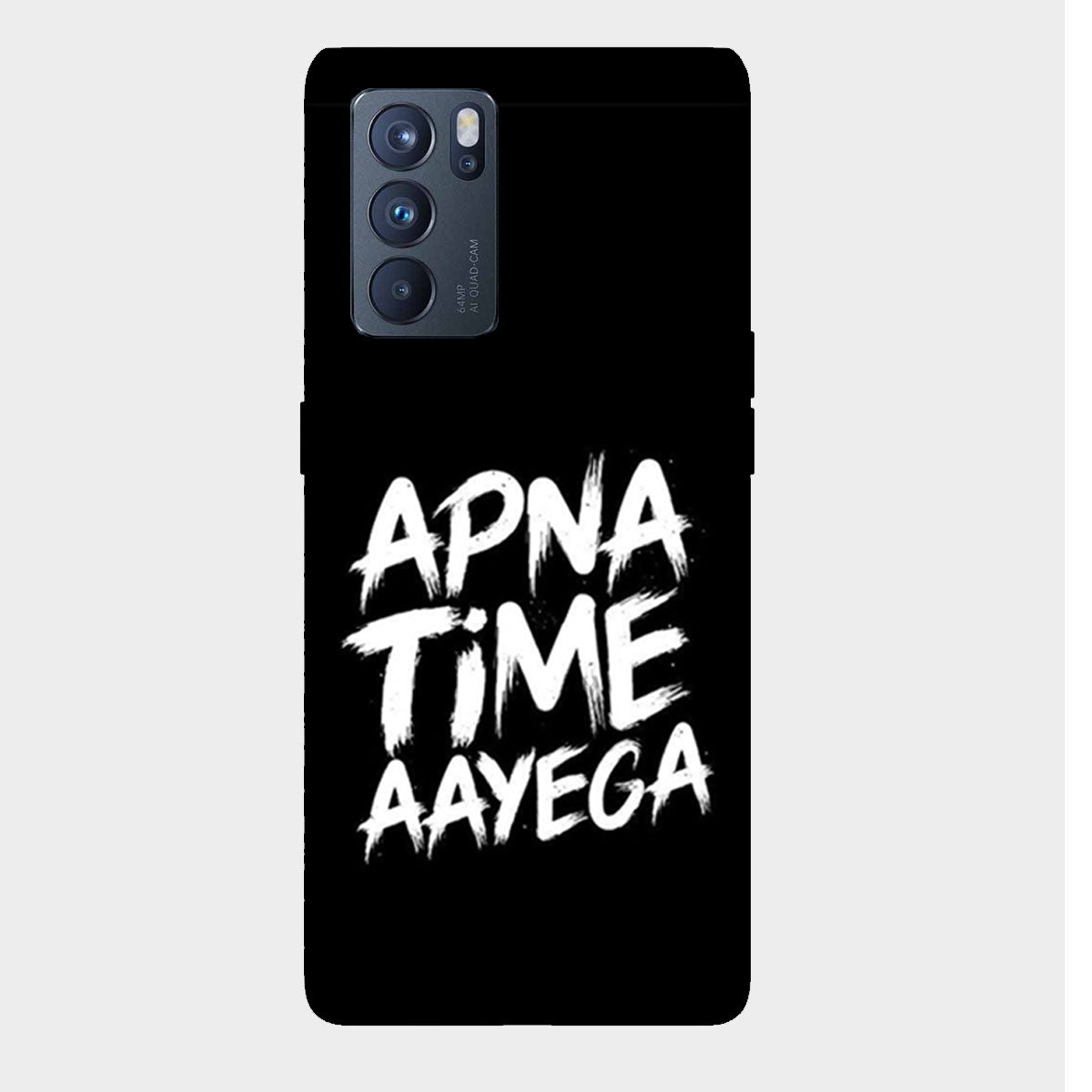 Apna Time Aayega - Mobile Phone Cover - Hard Case