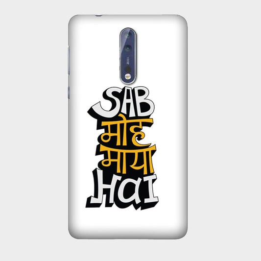 Sab Moh Maya Hai - Mobile Phone Cover - Hard Case