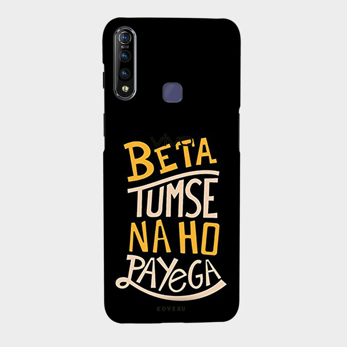 Beta Tumse Na Ho Paayega - Mobile Phone Cover - Hard Case - Vivo