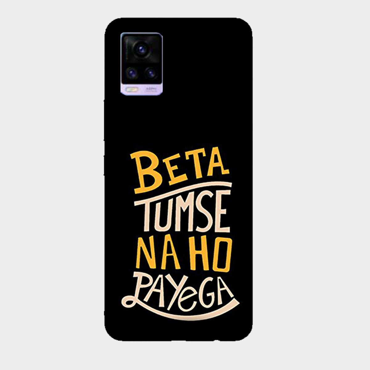 Beta Tumse Na Ho Paayega - Mobile Phone Cover - Hard Case - Vivo