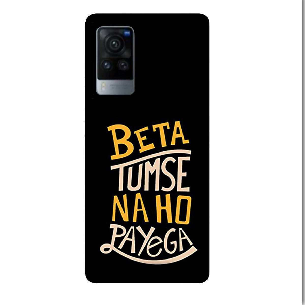 Beta Tumse Na Ho Paayega - Mobile Phone Cover - Hard Case - Vivo