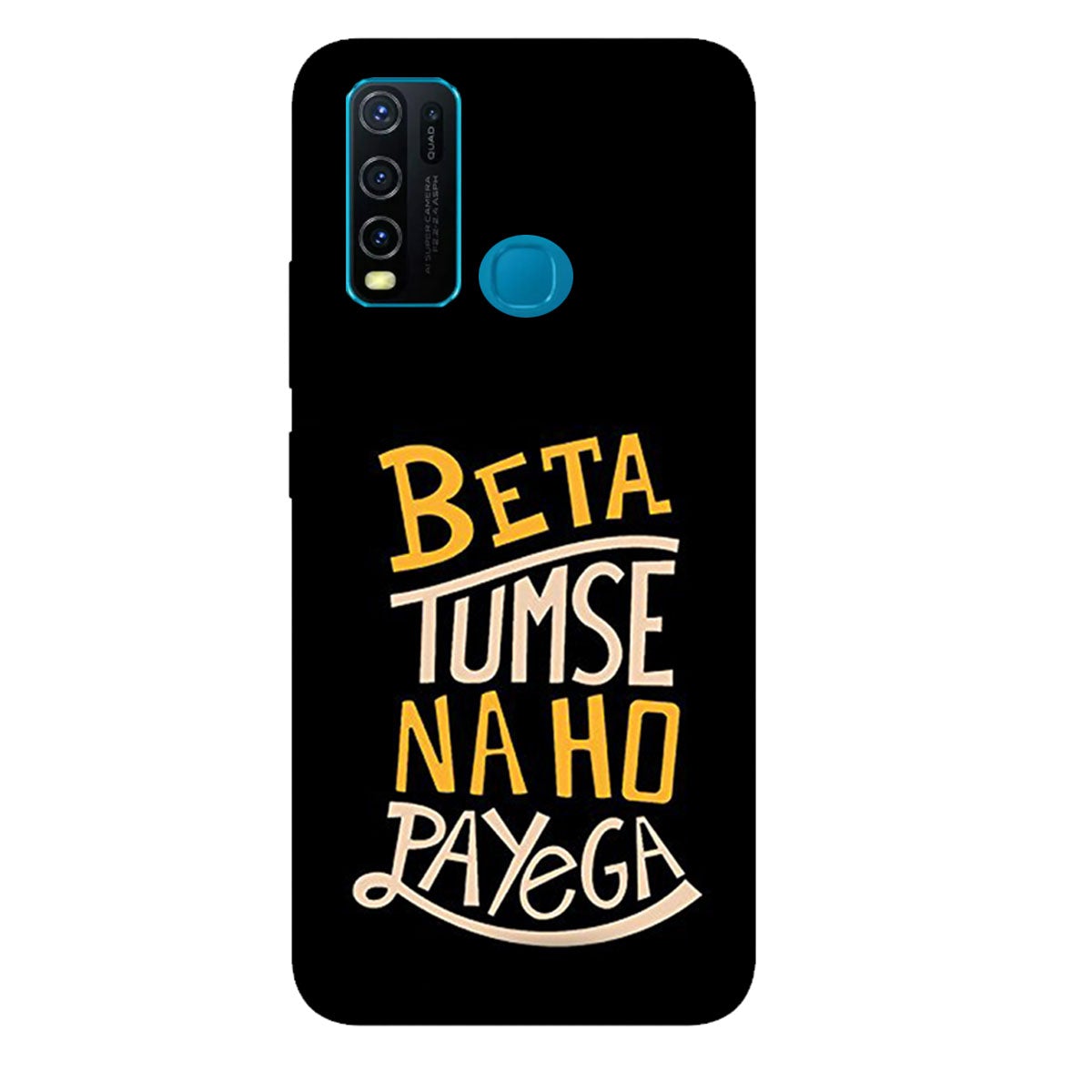 Beta Tumse Na Ho Paayega - Mobile Phone Cover - Hard Case - Vivo