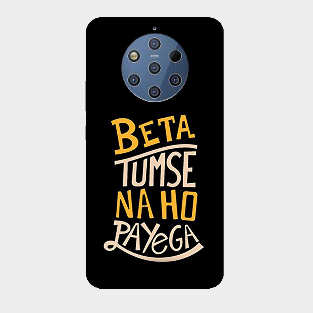 Beta Tumse Na Ho Paayega - Mobile Phone Cover - Hard Case