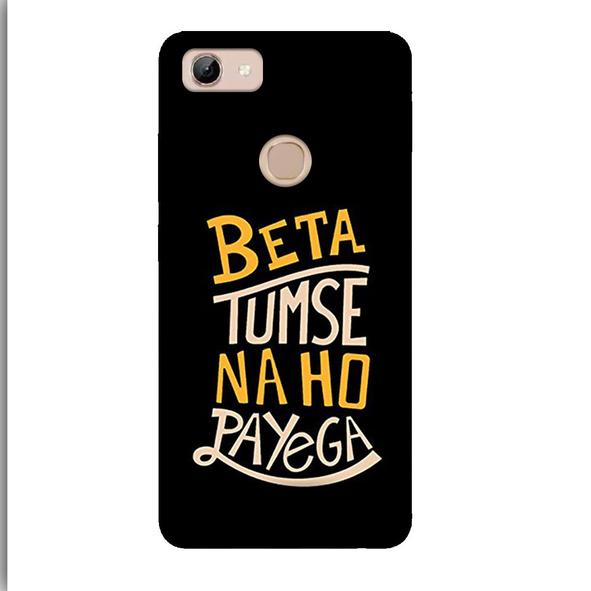 Beta Tumse Na Ho Paayega - Mobile Phone Cover - Hard Case - Vivo