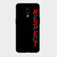 Respect - Mobile Phone Cover - Hard Case - OnePlus