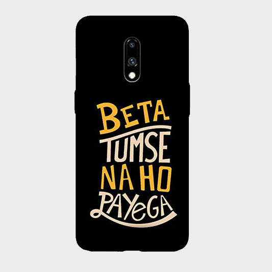 Beta Tumse Na Ho Paayega - Mobile Phone Cover - Hard Case - OnePlus